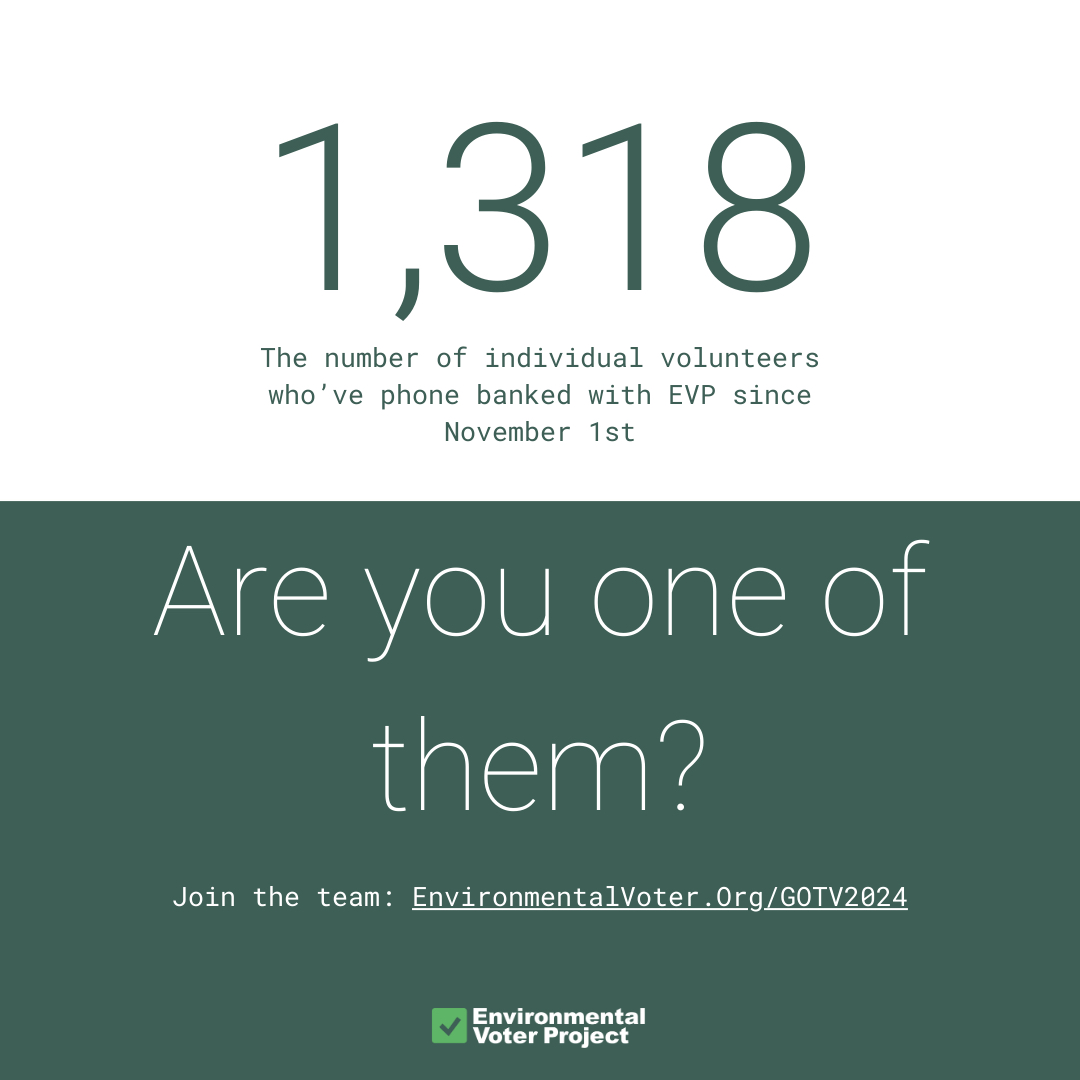Join one of the biggest GOTV operations in the country.

🔗 environmentalvoter.org/get-involved