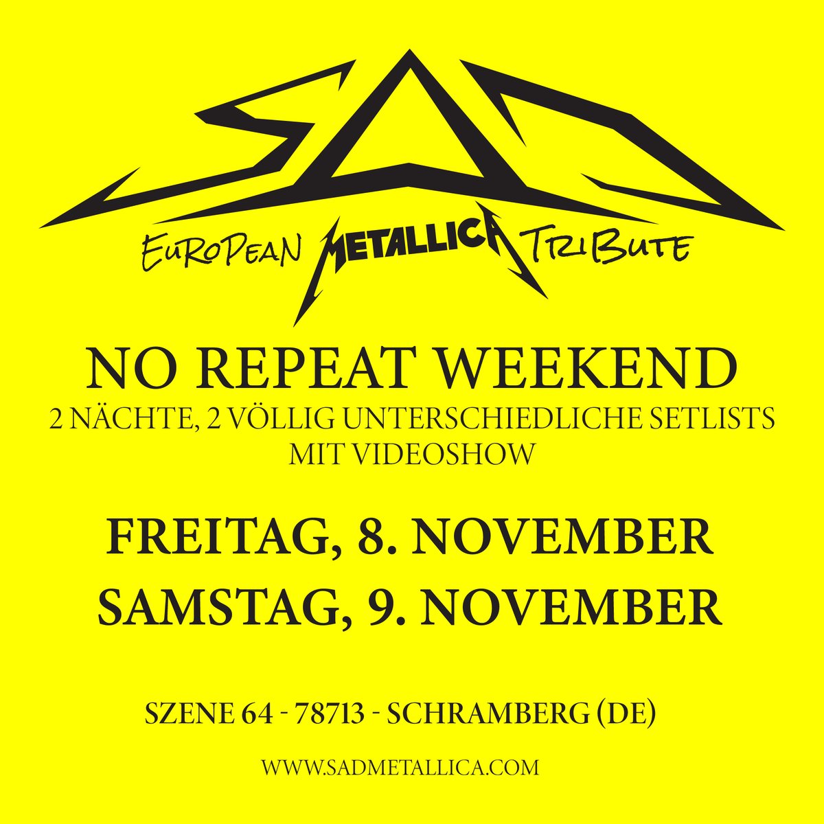 SADMETALLICA's tweet photo. Die nächste Etappe unserer Tournee 2024 wird eine Show beinhalten, die wir noch nie zuvor gespielt haben: das 'NO REPEAT WEEKEND'!
FREITAG, 8. NOVEMBER
SAMSTAG, 9. NOVEMBER
Tickets (Einzel- oder Kombikarten) sind über den Link in Bio erhältlich.
#sadmetallica #metallica #tribute https://t.co/y4BuEdmUgx