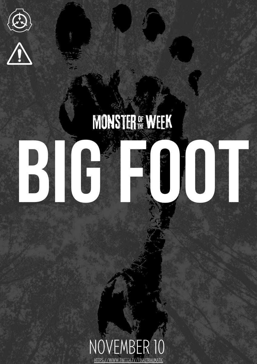 FinalTraumatic's tweet image. Followed up by a good old fashioned hunt for Big Foot on Sunday November 10th at 6PM (HKT)

SCP: Big Foot  

#monsteroftheweek #ttrpg #scp #Bigfoot