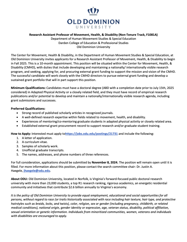 Center for Movement, Health, & Disability (@cmhd_at_odu) on Twitter photo Old Dominion University's Center for Movement, Health, & Disability is currently looking to hire a Research Assistant Professor for Fall 2025.
For more information, contact search committee chair: Dr. Justin Haegele, jhaegele@odu.edu
To apply: jobs.odu.edu/postings/21731 Old Dominion University's Center for Movement, Health, & Disability is currently looking to hire a Research Assistant Professor for Fall 2025.
For more information, contact search committee chair: Dr. Justin Haegele, jhaegele@odu.edu
To apply: jobs.odu.edu/postings/21731
