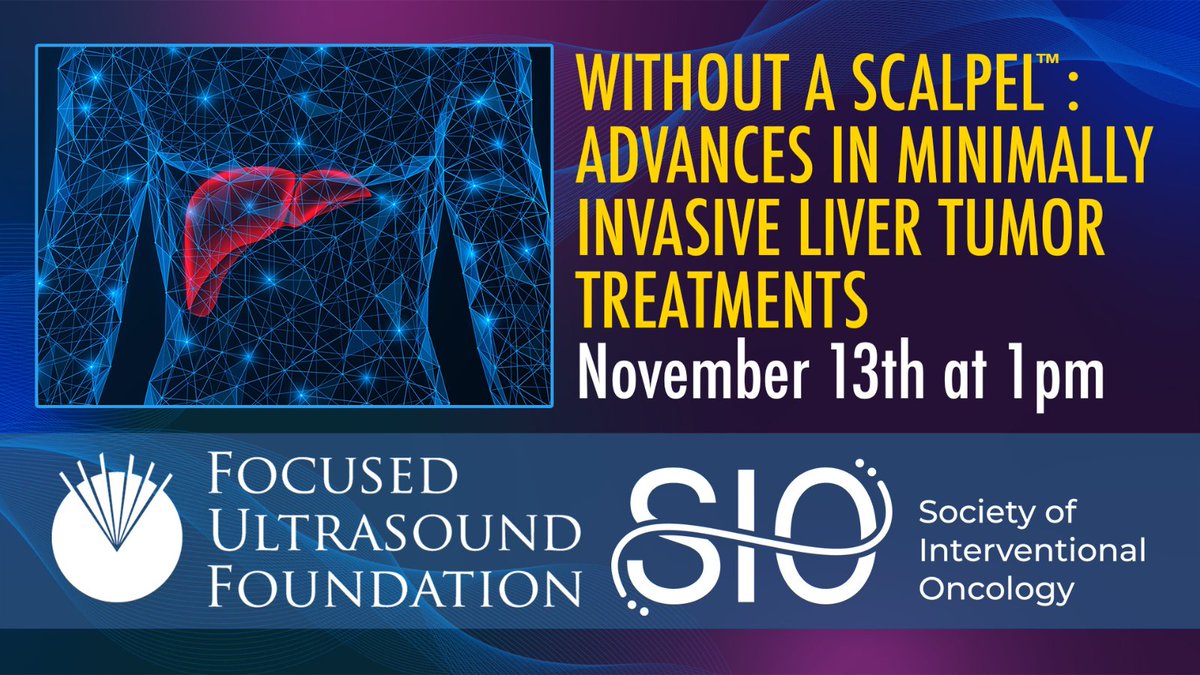 On Wed, Nov 13, at 1 pm ET, the Foundation and the <a href="/SIO_Central/">SIO</a> are hosting a free webinar on the role of minimally invasive and incisionless procedures in treating primary and metastatic liver tumors. This virtual event will feature an interactive panel discussion with four