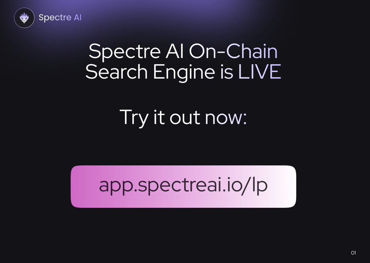 We have shortened the links to the Spectre AI On-Chain Search Engine. 

You can test the Spectre AI Dapp now: app.spectreai.io/lp

$SPECT

Reminder: Always make sure to use official channel links.