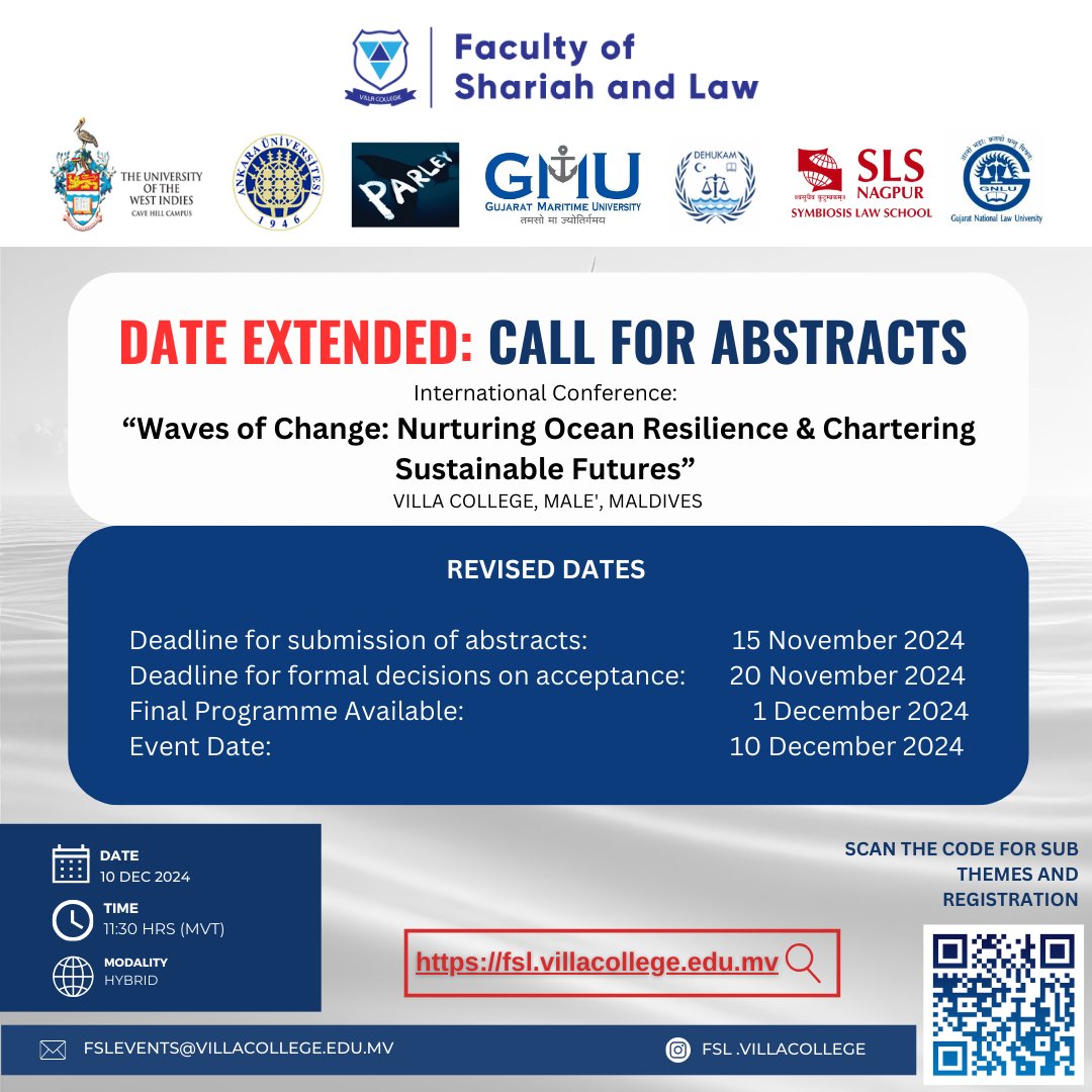 Faculty of Shariah and Law, Villa College Annual International Conference.
The call for abstracts has been extended to encourage quality participation !!!