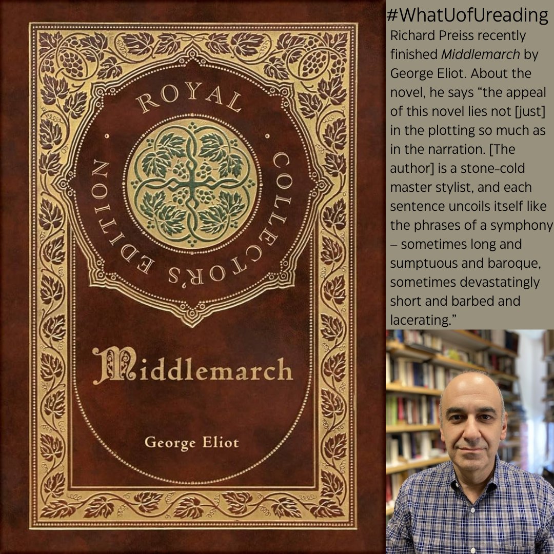 Richard Preiss recently finished Middlemarch by George Eliot.
Enter our raffle to win this book, and many others, by taking a picture of yourself with your favorite book and the hashtag...
#whatuofureading