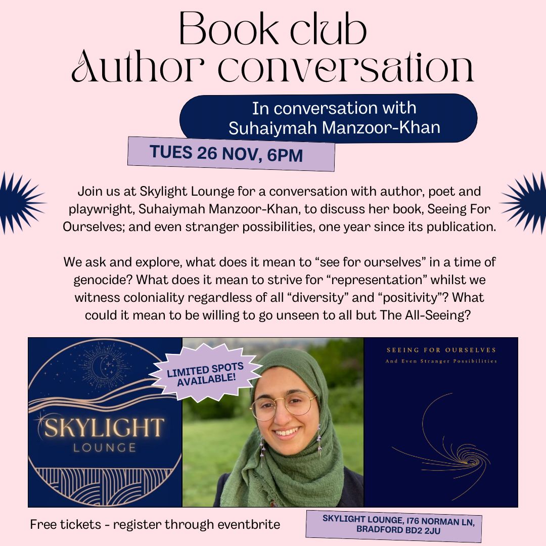 فلق (@skylightx) on Twitter photo Super excited to announce Suhaiymah Manzoor-Khan is doing a book signing and reading at Skylight Lounge <a href="/thebrownhijabi/">Suhaiymah Manzoor-Khan</a>
Only a few tickets left, they are free but a purchase is required from Skylight Lounge Super excited to announce Suhaiymah Manzoor-Khan is doing a book signing and reading at Skylight Lounge <a href="/thebrownhijabi/">Suhaiymah Manzoor-Khan</a>
Only a few tickets left, they are free but a purchase is required from Skylight Lounge