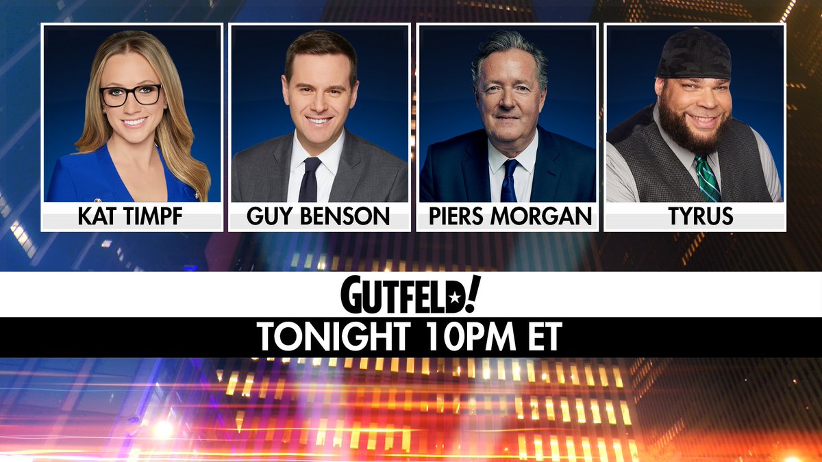 TONIGHT ON #GUTFELD! - <a href="/KatTimpf/">Kat Timpf</a>, <a href="/piersmorgan/">Piers Morgan</a>, <a href="/GuyBensonShow/">The Guy Benson Show</a>, and <a href="/PlanetTyrus/">Tyrus</a>. 

10 PM ET ON <a href="/FoxNews/">Fox News</a>!