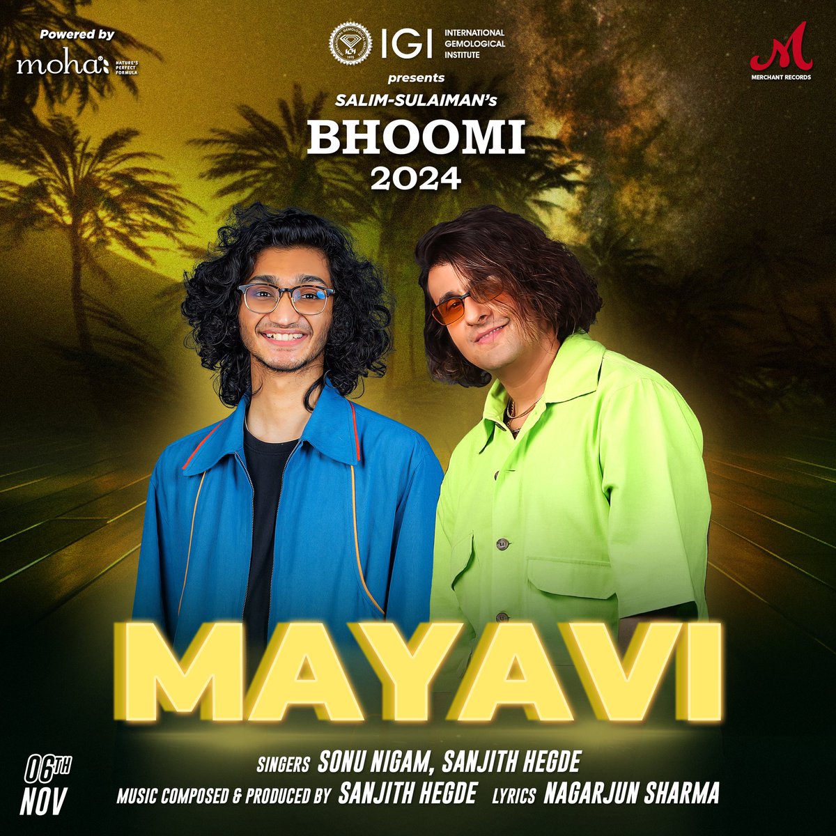 MerchantRec's tweet photo. 𝐌𝐚𝐲𝐚𝐯𝐢 💫the soulful 5th track from Bhoomi 2024, featuring #𝐒𝐨𝐧𝐮𝐍𝐢𝐠𝐚𝐦 & @sanjheg, drops 6th Nov. Hear it only on @SlimSulaiman’𝐬 YouTube channel!
#Bhoomi24 is presented by @igiworldwide & powered by @themohalife
#Mayavi #Bhoomi24 #merchantrecords #sonunigam https://t.co/QJHqZ3qFfI