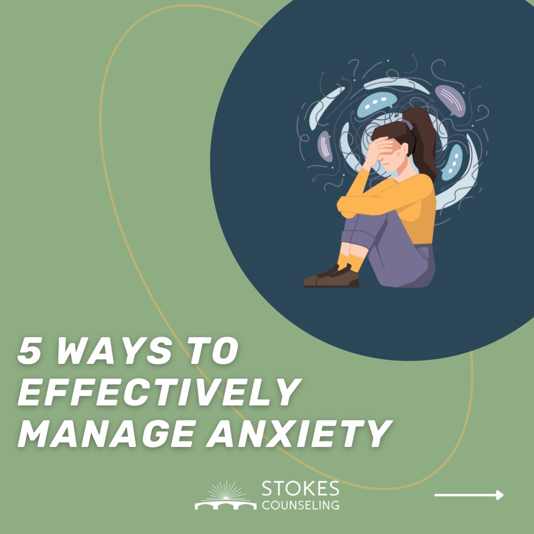 SCounseling's tweet photo. 5 Ways to Effectively Manage Anxiety 💚🧠 #StokesCounseling #ManagingAnxiety #YourMentalHealthMatters 

[Resource information and data from Anxiety &amp; Depression Association of America] https://t.co/0V6cCh6mV0
