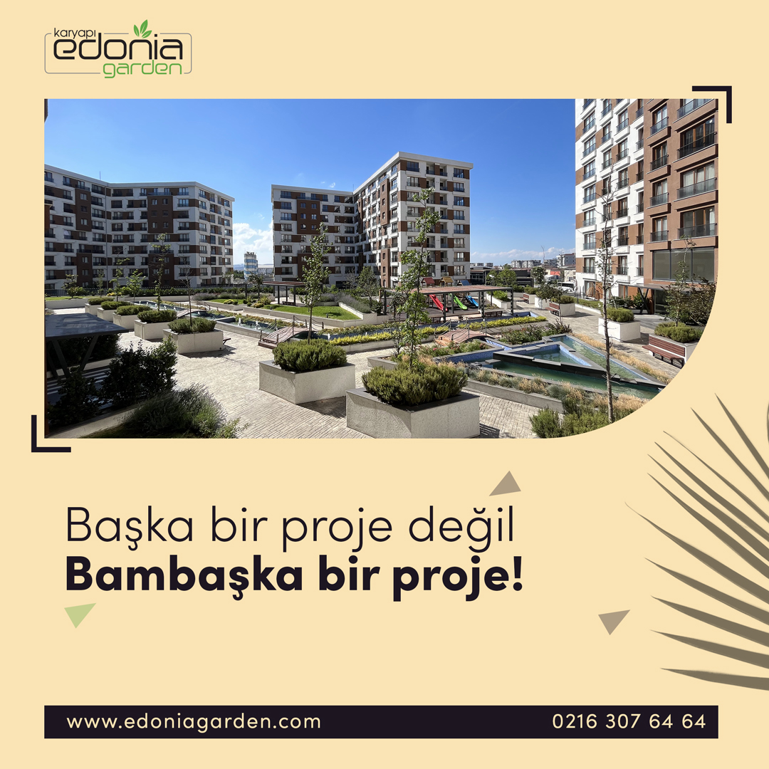 Başka bir proje değil, bambaşka bir proje… #edoniagarden