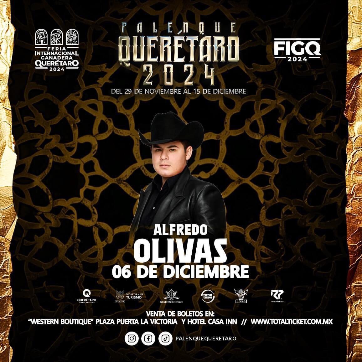 ADSsocialesmx's tweet photo. 🔥🎤🎶 Alfredo Olivas Oficial• 06 diciembre en el #PalenqueQueretaro 2024 🎶🎤🔥

🎟️ Venta de boletos en https://t.co/aXIp2nMjyC 🎟️

* Hotel Casa INN - lunes a sábado 10:00 am a 18:00 pm
* “Western Boutique” Plaza Puerta la Victoria - lunes a domingo 11:00 am a 19:00 pm https://t.co/HxfE1zF4fh