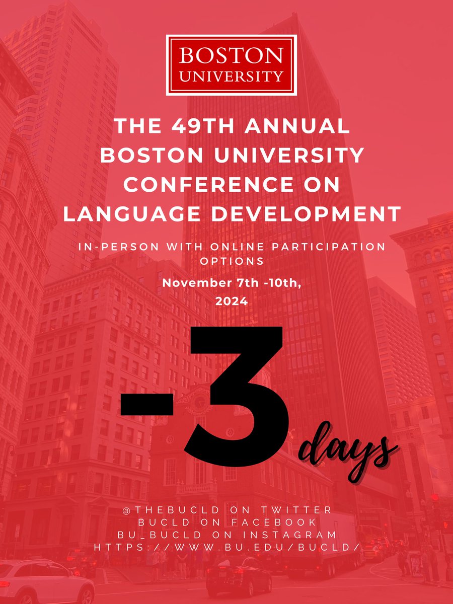 TheBUCLD's tweet image. 📣 The countdown is on! Only 3 days to go until the 49th Annual Boston University Conference on Language Development (#BUCLD49)!