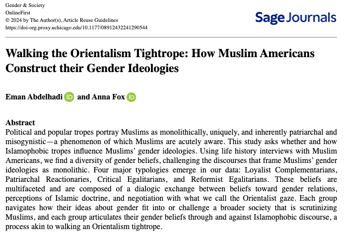 emanabdelhadi's tweet image. In non-election news, my co-author (@annadaniellefox) and I have a paper out in @Gend_Soc!
It's called "Walking the Orientalism Tightrope: How Muslim Americans Construct their Gender Ideologies"
…urnals-sagepub-com.proxy.uchicago.edu/doi/10.1177/08…
In it we argue...🧵