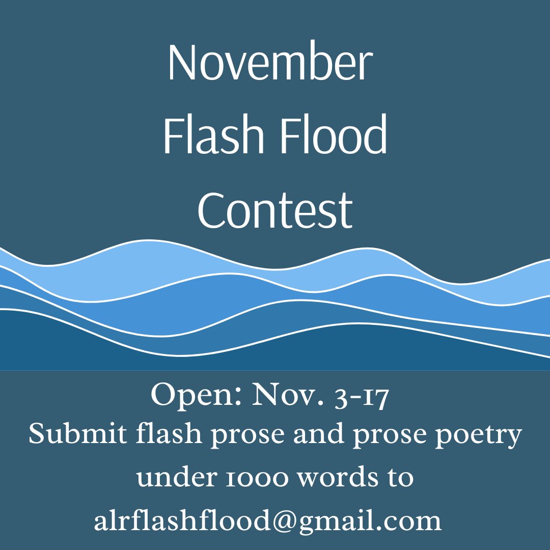 ALitReview's tweet image. ALR&apos;s Flash Flood is back this November! Submit your flash prose and prose poetry under 1000 words to alrflashflood@gmail.com.

The contest is open until November 17.