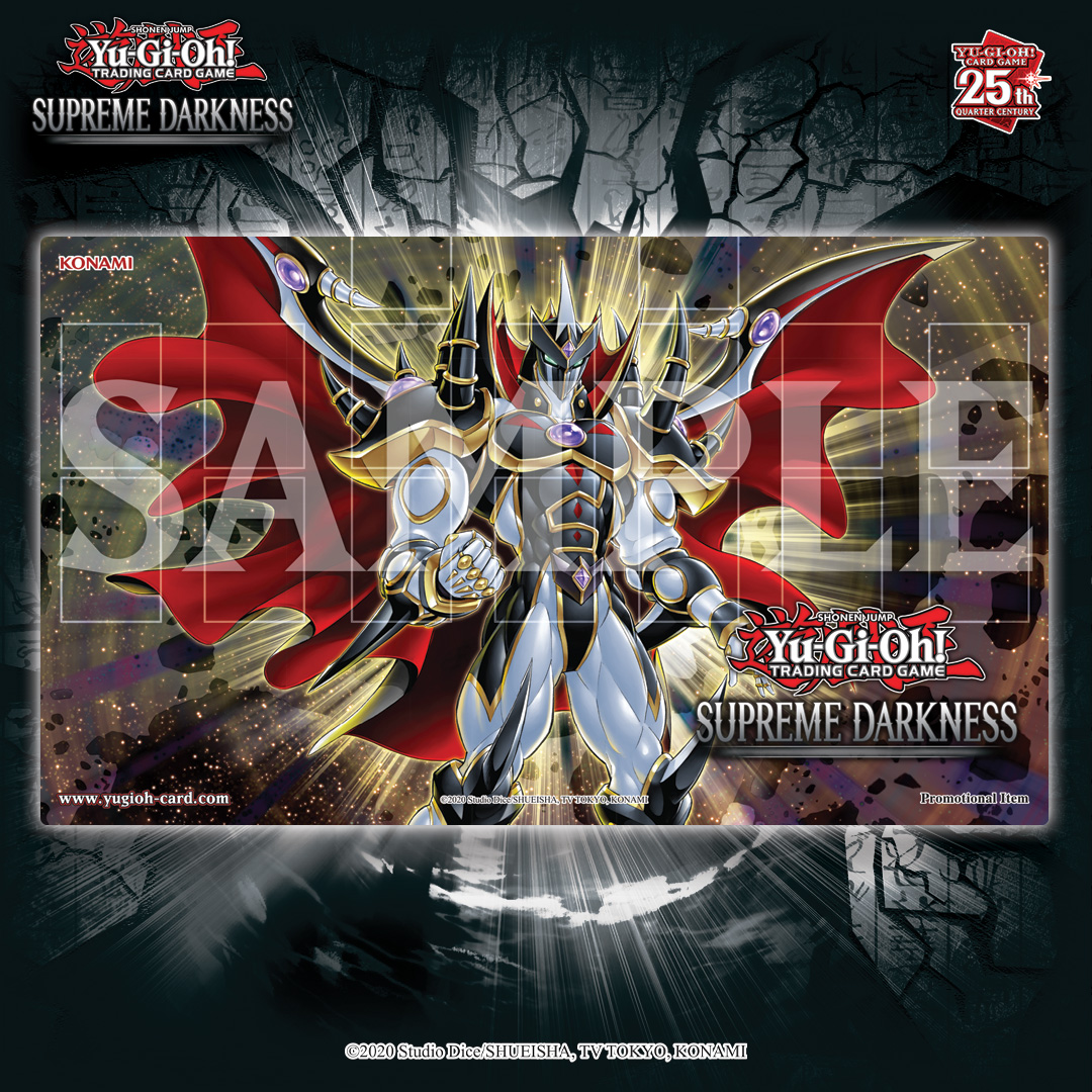 The Supreme Darkness Premiere! Event is happening January 17-19, 2025! Every Duelist who purchases a minimum of 5 packs will receive a Field Center Card with their purchase, plus be entered into The Supreme Darkness Premiere! Event is happening January 17-19, 2025! Every Duelist who purchases a minimum of 5 packs will receive a Field Center Card with their purchase, plus be entered into