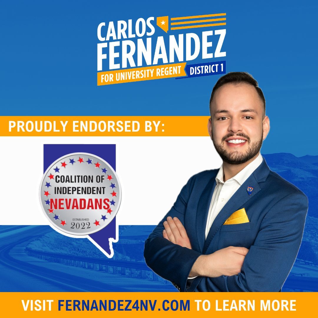 I'm honored to have the support of COIN, the Coalition of Independent Nevadans!

You can always count on me to be an independent voice for our families and our students because there's no time to play politics. I'm laser focused on delivering solutions for hard working Nevadans.