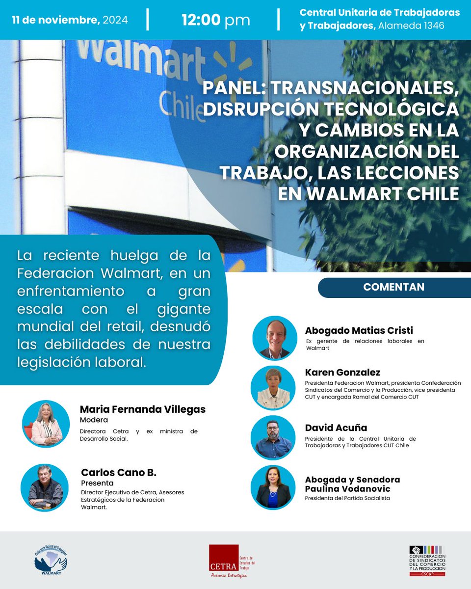 Este próximo martes 11 de noviembre a las 12pm en la Central Unitaria de Trabajadoras y Trabajadores, se realizará el Panel, Transnacionales, disrupción tecnológica y cambios en la organización del trabajo, las lecciones en Walmart Chile.