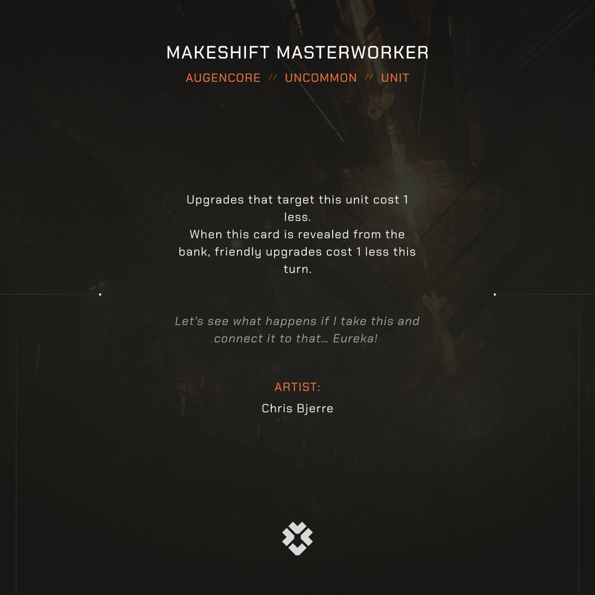 Parallel // Aftermath Card Reveal 🔥🔥🔥

Makeshift Masterworker
Augencore  Uncommon
3 cost unit 3 attack 4 health

Upgrades that target this unit cost 1 less.
When this card is revealed from the bank, friendly upgrades cost 1 less this turn.

Aftermath drop Nov 23rd, playable