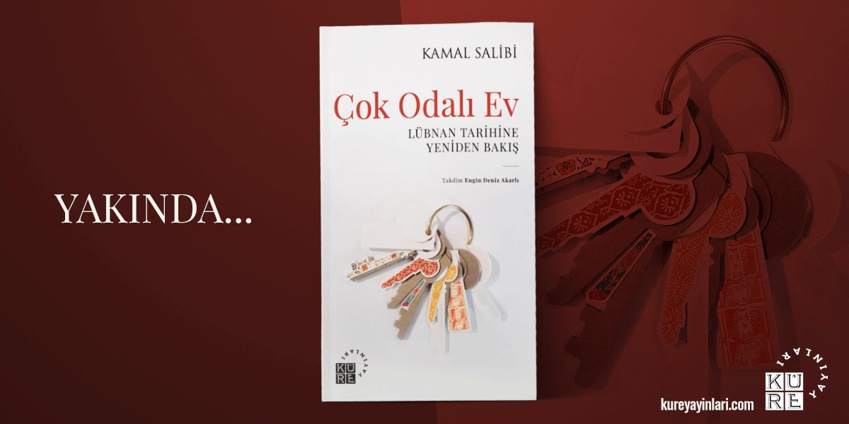 kureyayinlari's tweet photo. YAKINDA!

✨ Kamal Salibi'nin, ülkesindeki cemaatlerin Lübnan ulusu hakkında geliştirdikleri muhtelif tasavvurlarını incelediği çalışması "Çok Odalı Ev-Lübnan Tarihine Yeniden Bakış" Engin Deniz Akarlı’nın takdimi ve Ahmet Serdar Günaydın’ın çevirisiyle yakında raflarda!

#yeni https://t.co/dJuC1S4Nff