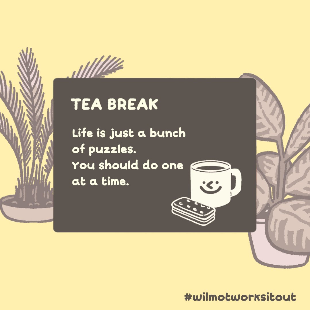 Wilmot thought you could use a little reminder to look after yourselves this week.

Take a little tea break &amp; do some puzzles with Wilmot in Wilmot Works it Out, available now!