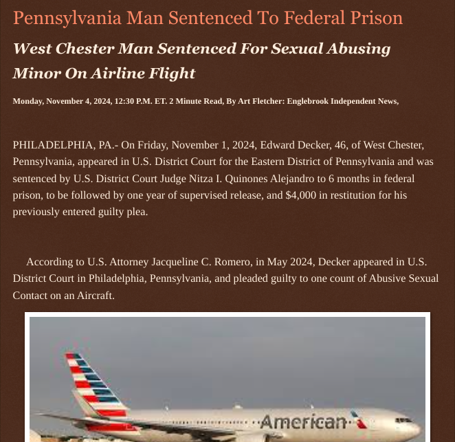 ArtFletcher9's tweet photo. Pennsylvania Man Sentenced To Federal Prison https://t.co/g5A4tvzhxW via @Englebrooknews #pennsylvania #Philadelphia #westchesterpa #childpredator #federal #prison #sexualcontact #Airplane #AmericanAirlines @wireless_step @HRG_Media @LodiNJNews @SugarMAGA @fordmb1 @SarahGeving1 @Shannon96574094 @Daytobehappy @janninereid1 @gator4kb18 @MichelleF_35 @TrumpWasRite @KathyKbrose @RobGerundo @JimBobW49 @Y6s8D8vmnCo394k @SAM002024