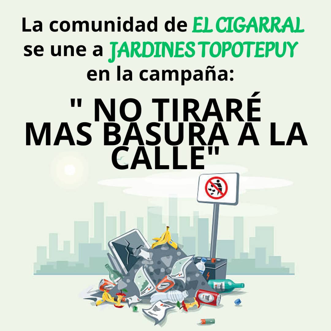 ¡Súmate al cambio! ♻️ La comunidad de El Cigarral se une a <a href="/Topotepuy/">Topotepuy</a> para decir #NoMásBasura en nuestras calles. ¡Juntos podemos hacer la diferencia! #CuidamosNuestroEntorno