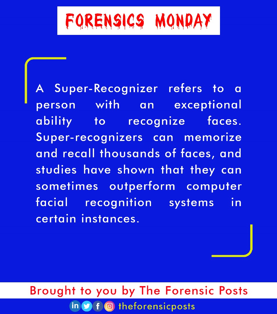 ForensicPosts's tweet image. #SuperRecognizer #FacialRecognitionSystems #Identification #Criminalinvestigations #ForensicScience #ForensicsMonday #TheForensicPosts #TFP #CSI