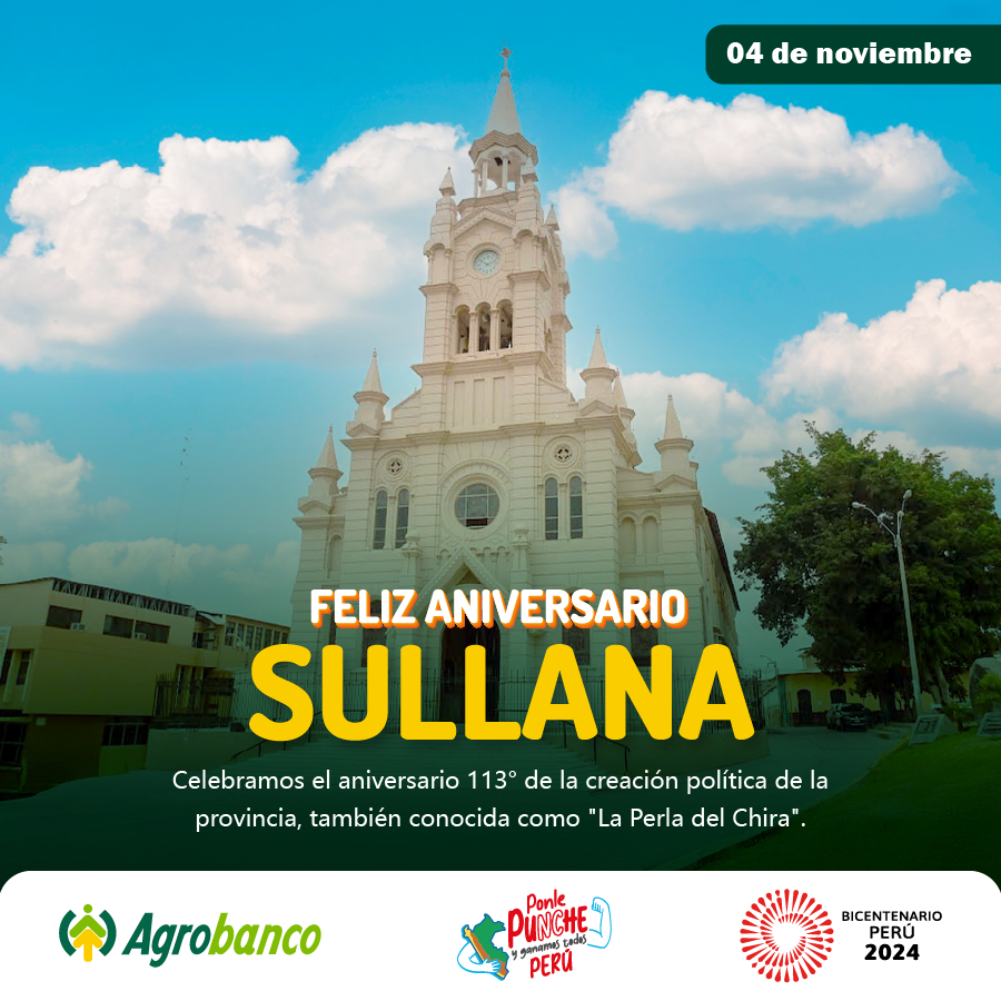 ¡Feliz aniversario 113°, Sullana! 🎉 

En Agrobanco valoramos el esfuerzo de cada pequeño productor que con su trabajo contribuye al desarrollo de esta ciudad conocida como “La perla del Chira”. 💚 

¡Sigamos creciendo juntos!  

#Agrobanco