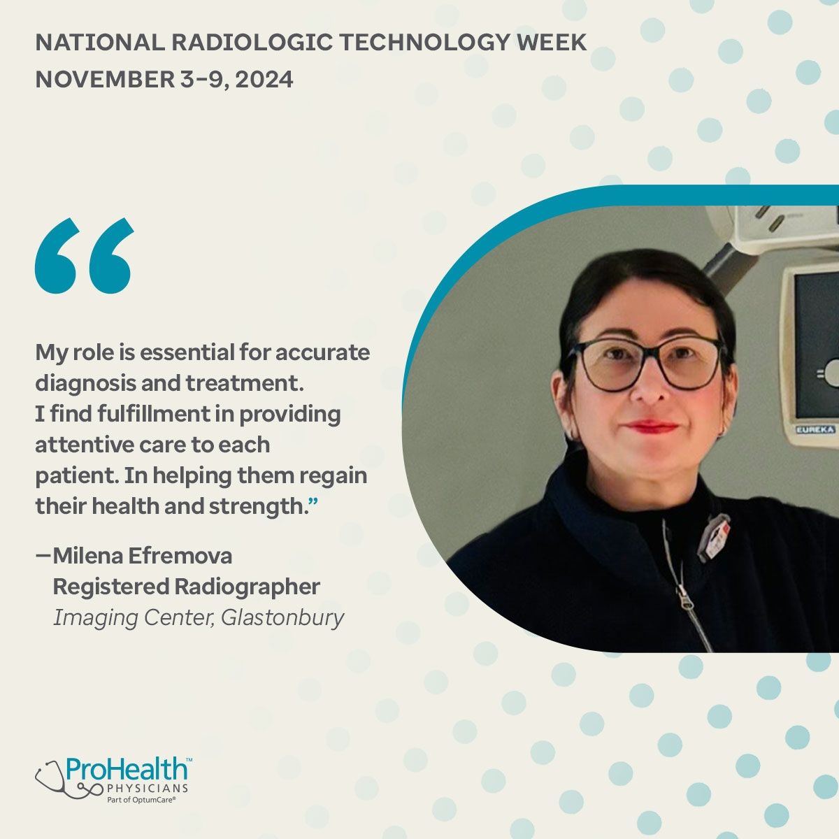 Help us celebrate Radiologic Technologists Week. This week, we shine a spotlight on our radiographers, like Milena Efremova.

Radiographers do more than just take pictures. They are often the first to spot key issues. Thank you to Milena and our fantastic team of radiographers.