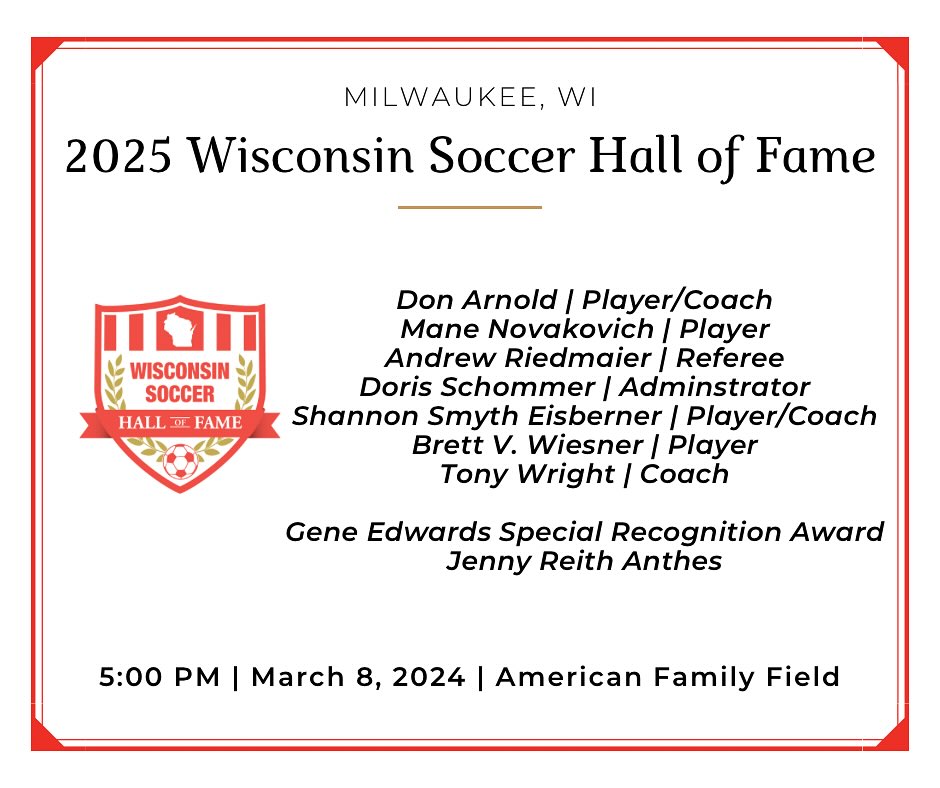 The Wisconsin Soccer Hall of Fame announces its 2025 class of inductees, who will be honored March 8 at American Family Field in Milwaukee. #wisoccer