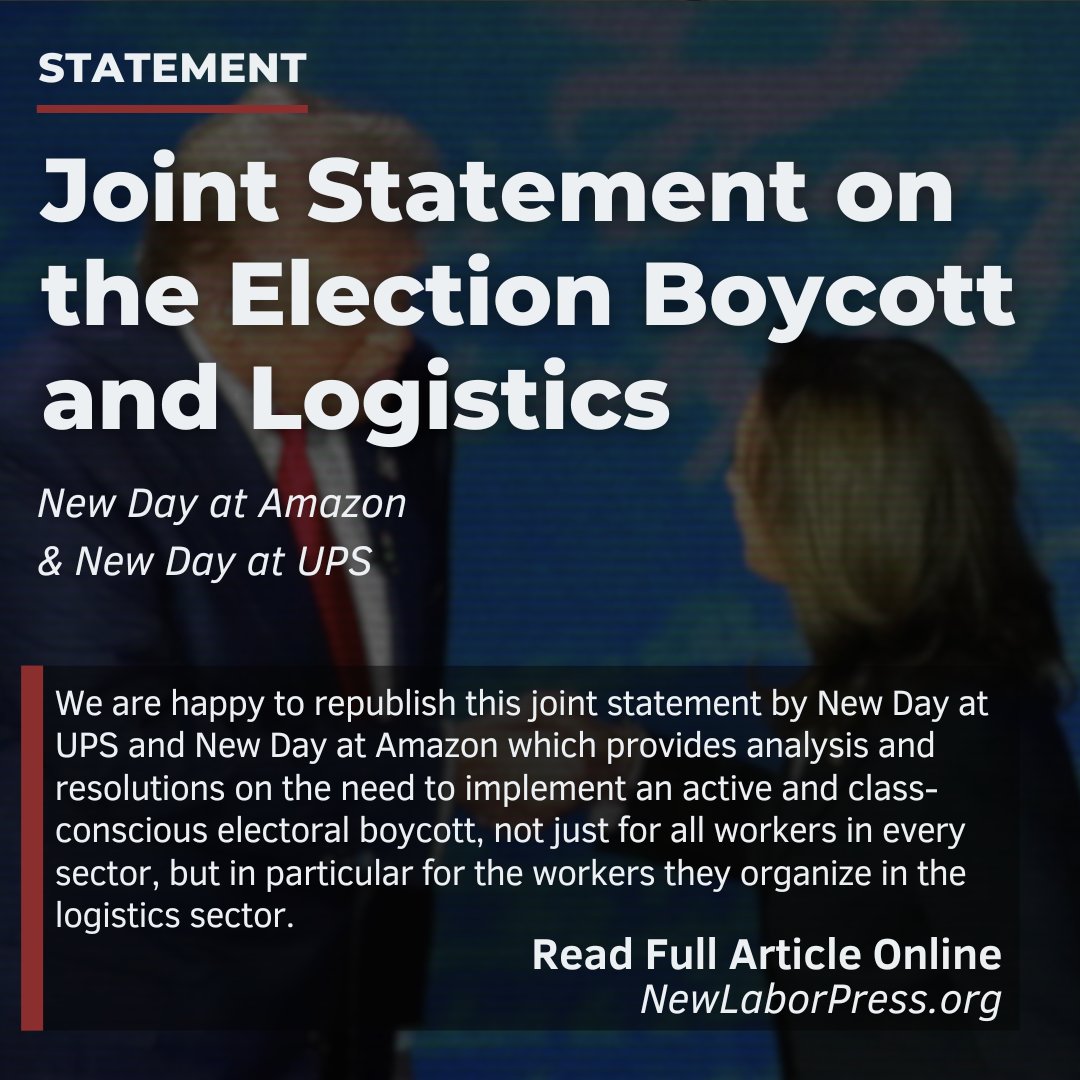 NewLaborPress's tweet image. Statement from rank and file worker organizations at UPS and Amazon on on the need to implement an active and class-conscious electoral boycott
newlaborpress.org/2024/11/03/new…