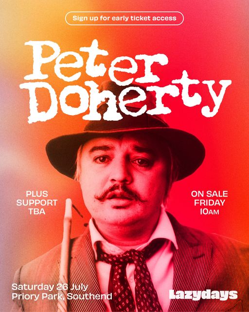 READY FOR THIS, SOUTHEND? 📷<a href="/petedoherty/">Peter Doherty</a>  frontman of <a href="/libertines/">Libertines</a> and Babyshambles is your <a href="/lazydaysfest/">Lazydays Festival</a> Saturday night headliner.

Tickets on sale 10am THIS Friday 8 November. Sign up now for early access 📷 bit.ly/lazydays-signup
