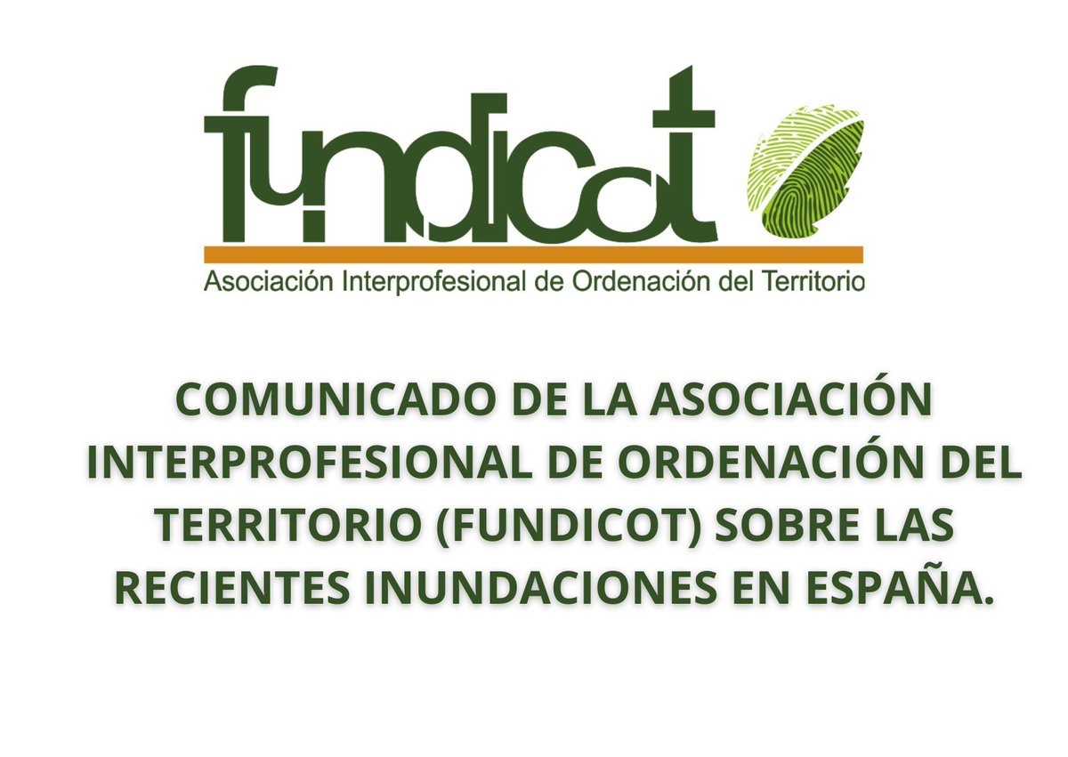 COMUNICADO DE LA ASOCIACIÓN INTERPROFESIONAL DE ORDENACIÓN DEL TERRITORIO (FUNDICOT) SOBRE LAS RECIENTES INUNDACIONES EN ESPAÑA.

Valencia, a 3 de noviembre de 2024

fundicot.org/_files/ugd/1c2…