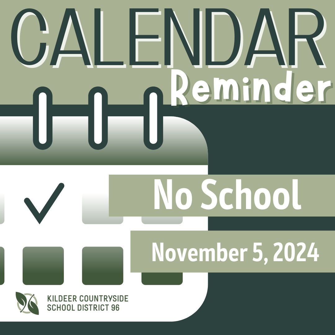 🗓️ As a reminder, Kildeer96 will be closed on November 5, 2024. We look forward to seeing our students back in our buildings on November 6. #Inspire96