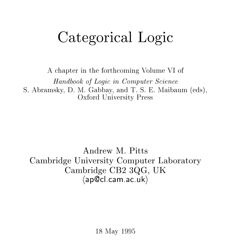 DiracGhost's tweet photo. If you're a computer scientist, a logician or a mathematician, you've got to get serious and learn some categorical logic.

Thankfully for ya, Oxford's got a publicly available primer which covers equational logic, theories as categories, dependent types

Link in comments https://t.co/ZCw7byzKXv