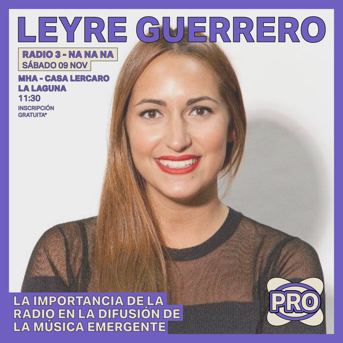 💬 #CHARLA | Con <a href="/leyreguerrero/">Leyre Guerrero</a> presentadora de #Radio3  'Na Na Na' - La importancia de la radio en la difusión de la música emergente.

✍🏻Reserva tu plaza gratuita: lalamusic.es/lala-music-pro… 

🗓Sábado 09 NOV - 11.30H 
📍Museo de Historia | Casa Lercaro (La Laguna) 

#LALAMUSIC