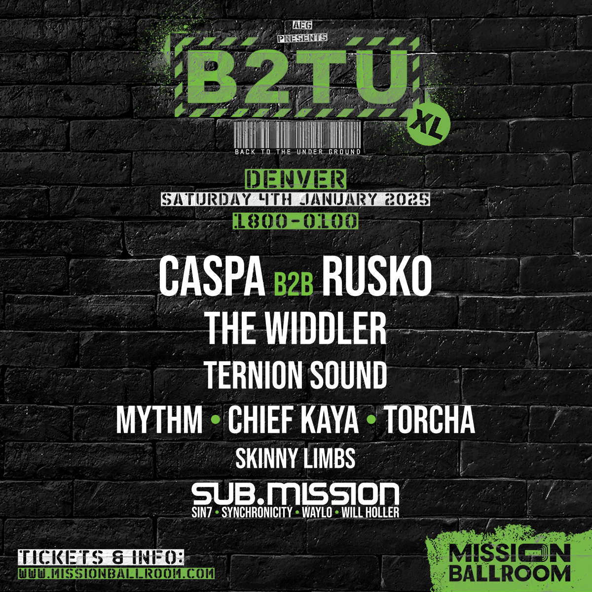 subdotmission's tweet photo. DENVER

01.04.25
BACK TO THE UNDERGROUND XL
@caspaofficial b2b @ruskoofficial 
at @missionballroom

w/ @TheWiddler, @TernionSound, @mythmofficial, @Chief_Kaya, @torchadub, @SkinnyLimbs, &amp; Sub.Residents: Sin7, Synchronicity, Waylo, &amp; Will H0ller
--
🎟️: https://t.co/Cbzdlf2OjB https://t.co/rArcrCBF0I