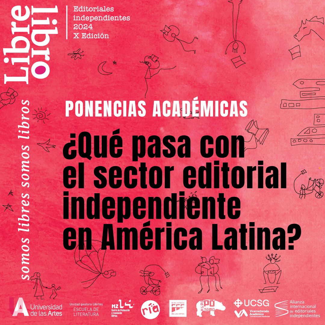 LiteUArtes's tweet photo. En esta X Edición de Libre Libro nos preguntamos ¿qué pasa con el sector editorial independiente en América Latina?

Nuestros ponentes tratarán de arrojar algunas respuestas. 

📍Nos vemos en el Pasaje Illingworth.
(Solo la sesión de este martes 5 de noviembre será online) https://t.co/C1Eb1yY8zy