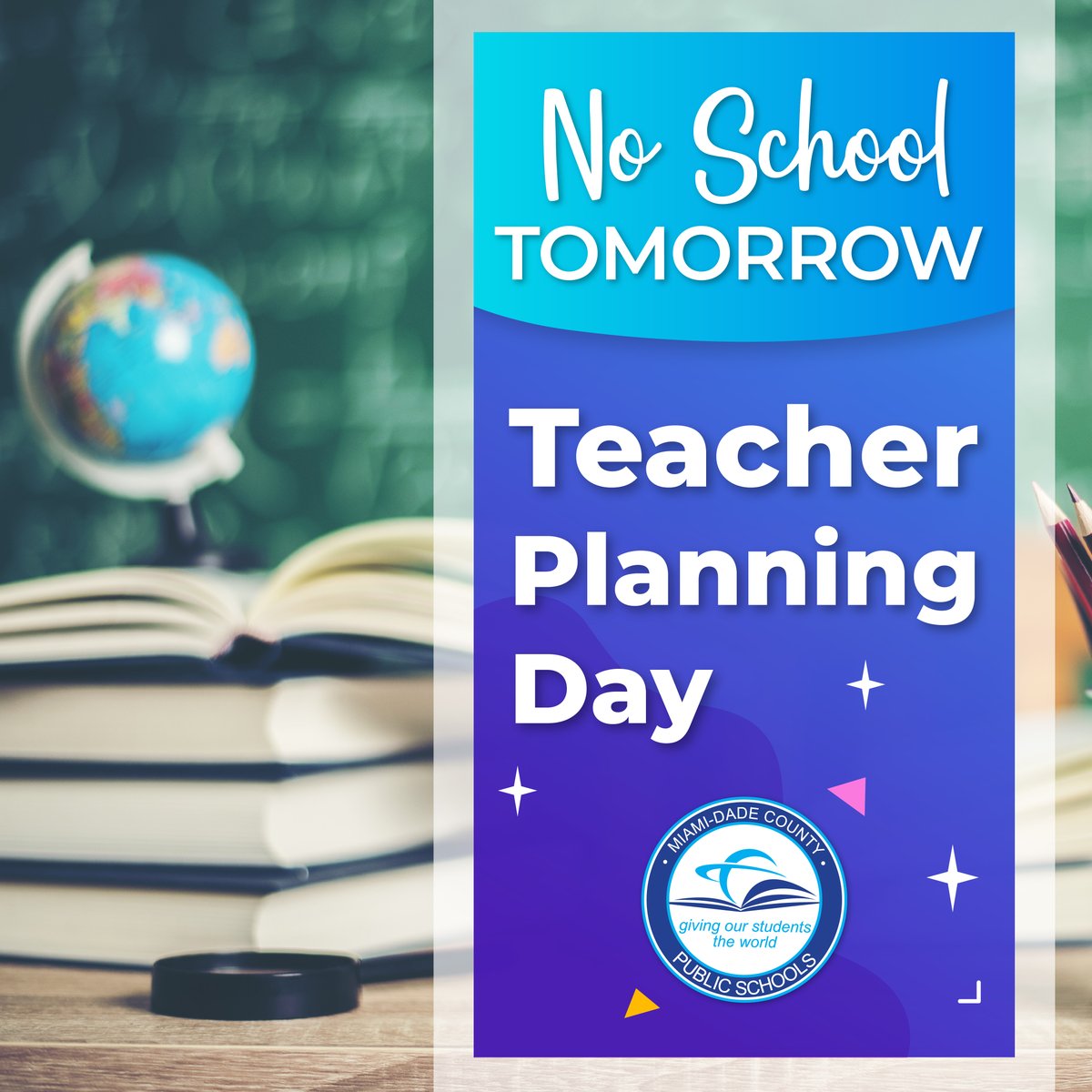 Friendly reminder: Tomorrow, November 5, 2024, is a Teacher Planning Day at <a href="/MDCPS/">Miami-Dade Schools</a>.