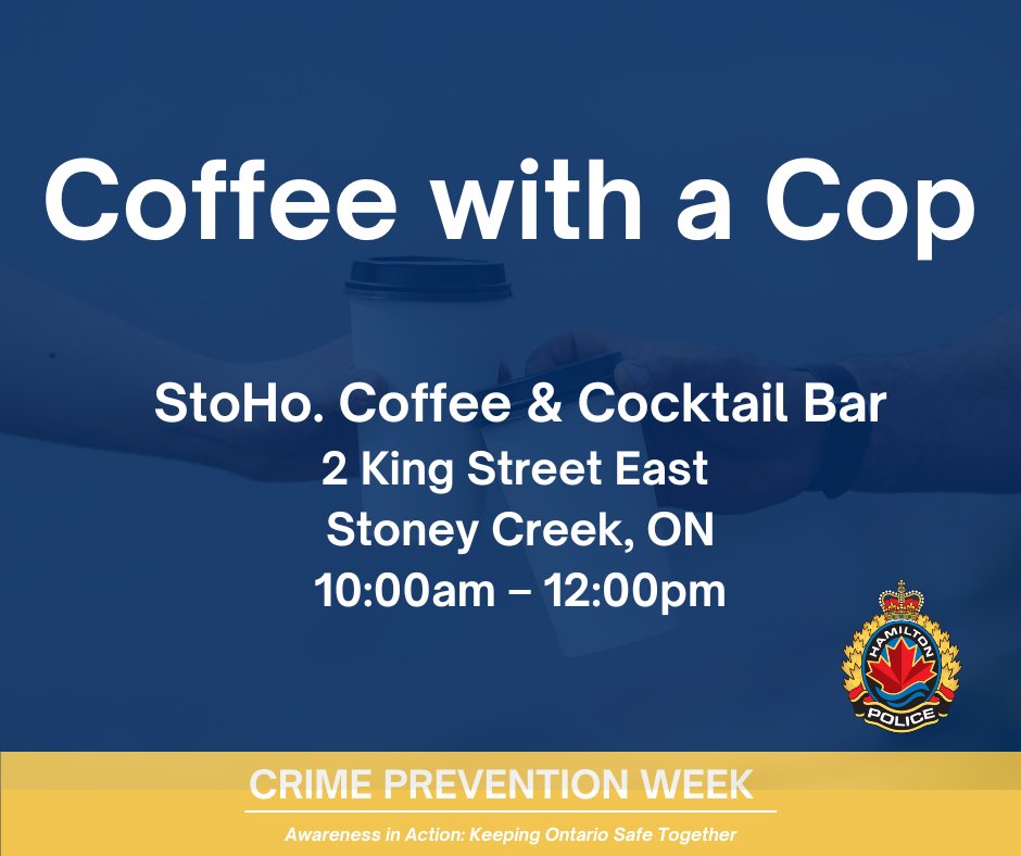 HamiltonPolice's tweet image. Join Community Engagement Officers Ryan and Indy at StoHo. Coffee &amp;amp; Cocktail Bar in Stoney Creek from 10am to noon tomorrow, November 5th. Stop by, grab a cup of coffee, and have a chat about crime prevention in our community. 

#CPWeek2024 #crimeprevention #togetherstrongersafer