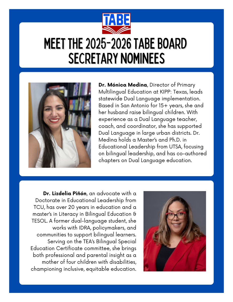 TA4BE's tweet image. 📣 Exciting news! Introducing the nominees for TABE’s 2025-2026 Board positions of Vice-President and Secretary! 🗳️ All current TABE members will receive an email with voting instructions, from 11/04 to 12/02. Make your voice heard and support the future of #bilingual education!