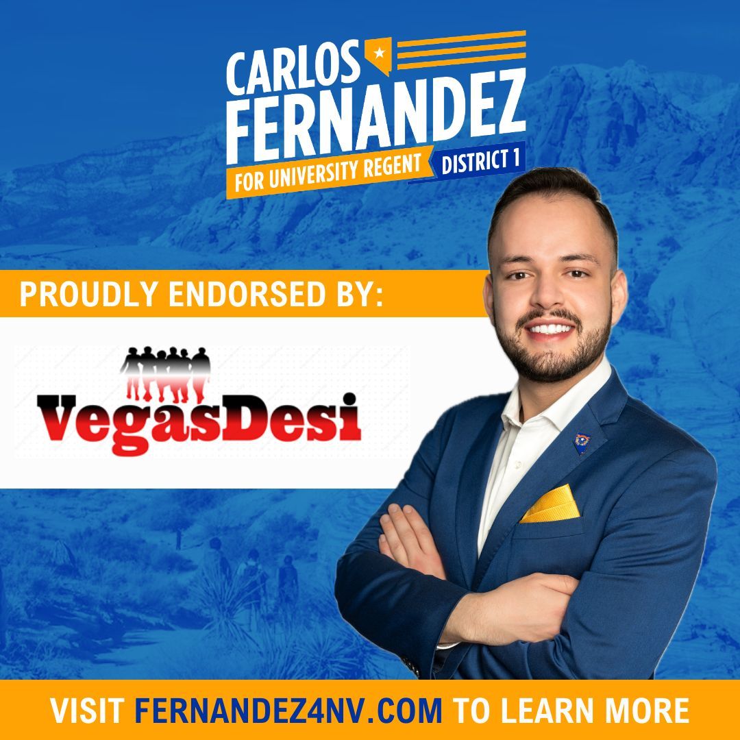 Thank you, Las Vegas Desi, for your endorsement! The vibrant Indian community is a vital part of what makes Las Vegas so unique and dynamic. I’m honored to have your support and look forward to working together to empower our diverse voices.
