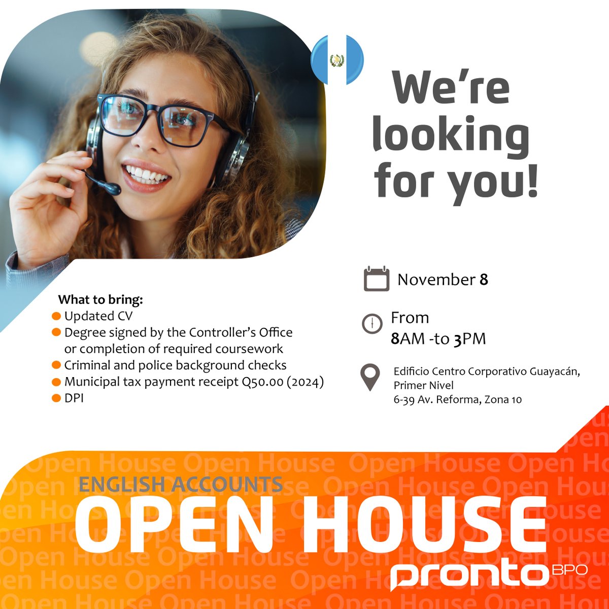 ProntoBpo's tweet photo. 🌟 Pronto BPO Guatemala Open House 🌟
🗓 Friday, November 8 | 8 AM - 3 PM
📍 Centro Corporativo Guayacán, 6-39 Av. Reforma, Zone 10
We’re seeking talent for English-speaking positions (85-90% English proficiency required). https://t.co/4o2PTjIyMh