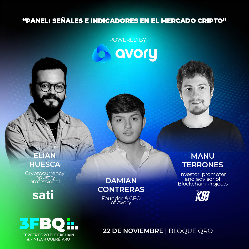 ForoBlockchain's tweet photo. Panel "Señales e indicadores en el mercado cripto" con nuestros speakers estrella Elian Huesca l, Damian Contreras Founder &amp; CEO de #Avory y @KmanuS88  Investor, promoter &amp; advisor of Blockchain Projects

👇Compra tus boletos para el Foro en
https://t.co/B5OMeFKd3U https://t.co/vKUbEvp56V