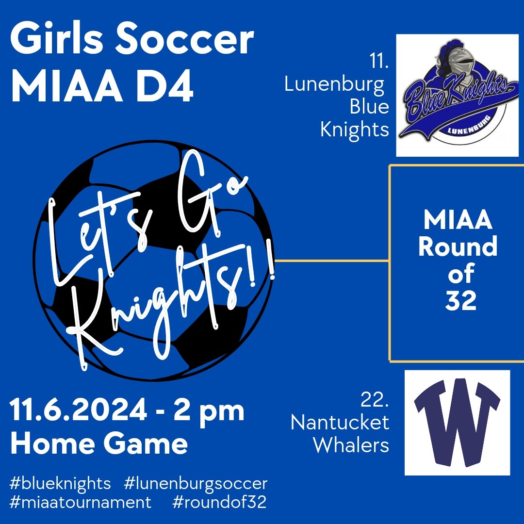 Girls Varsity post-season play begins Wed at 2 pm on the home pitch.  Entering the D4 <a href="/MIAA033/">MIAA</a> tourney as the 11 seed, the Lady Knights will face 22 seed Nantucket.  Let's go Lady Knights!! #blueknights #lunenburgsoccer #miaatournament #roundof32 #playoffsoccer

<a href="/BlueKnightsAD1/">Lunenburg Athletics</a>