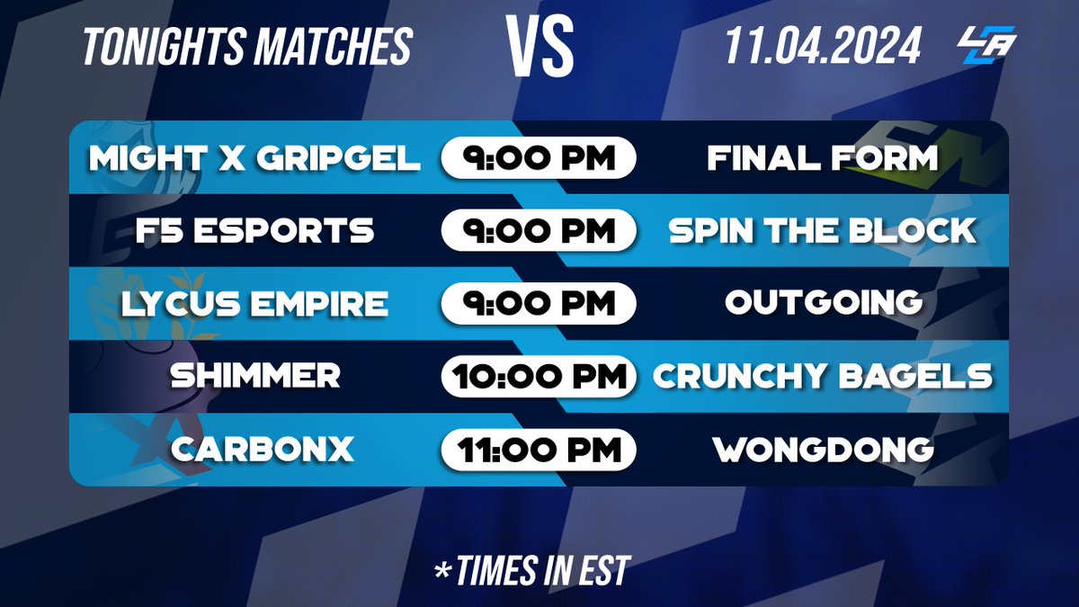 🚨 Tonight's Matches Covered by LCA!🚨

⚔️ <a href="/MIGHT_gg/">MIGHT x Gripgel</a> VS <a href="/FinalFormHQ/">Final Form</a> 
🎙️ <a href="/cernersandals/">Conner Rhodes</a> 

⚔️ <a href="/F5_HQs/">F5 Esports</a> VS #SpinTheBlock
🎙️ <a href="/cashmmt/">CashMMT</a> 

⚔️ <a href="/LycusEmpire/">hehe</a> VS <a href="/OutGoingeSports/">OutGoingeSports</a> 
🎙️ <a href="/JIber36/">Jeremy Iber</a> 

🔗: IN REPLIES