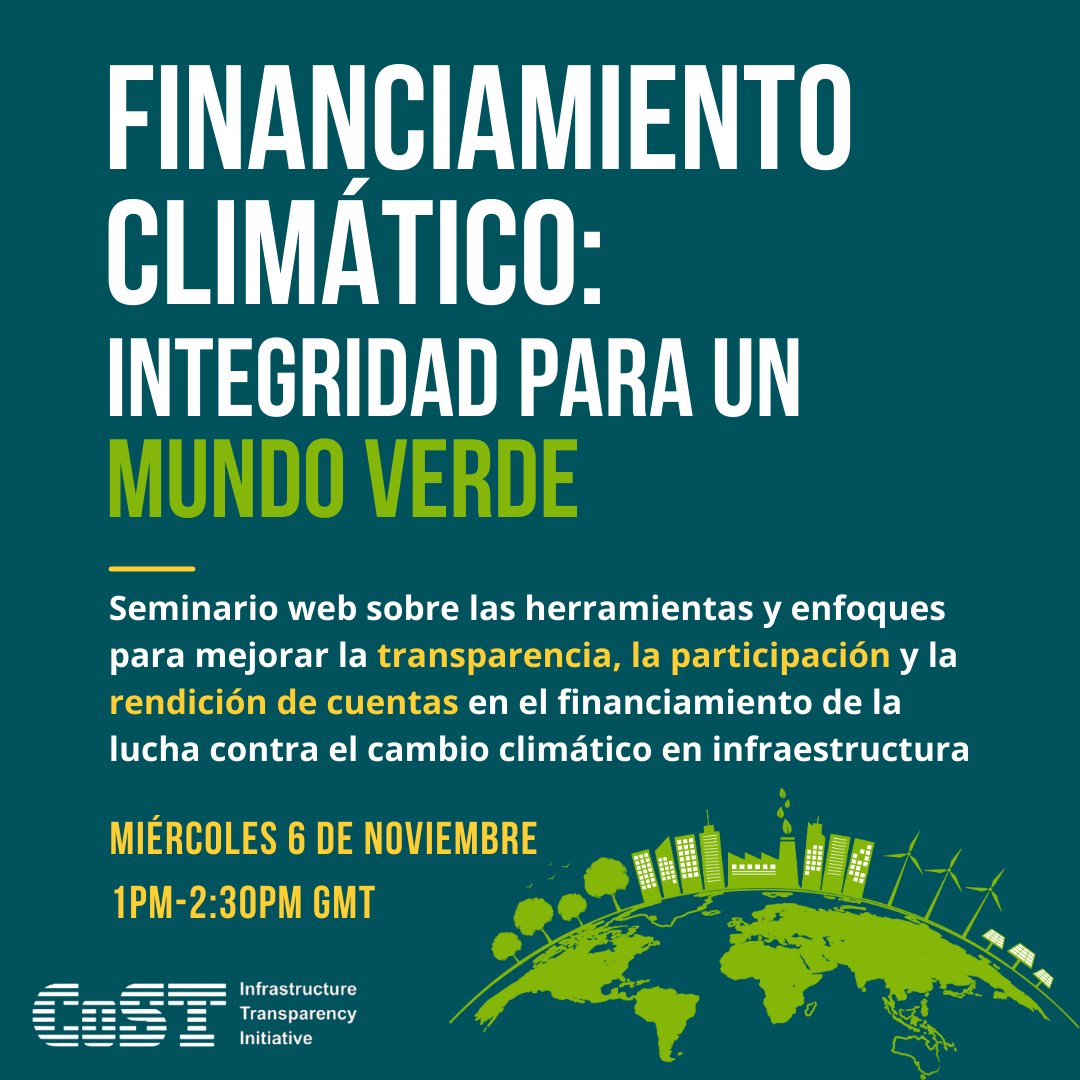 ¡No te lo pierdas! "Financiamiento climático: Integridad para un mundo verde" debatirá los problemas del financiamiento climático y soluciones como el nuevo portal prototipo de CoST y nuestra guía orientativa.  

Más detalles y registro aquí 👇 infrastructuretransparency.org/news/climate-f…