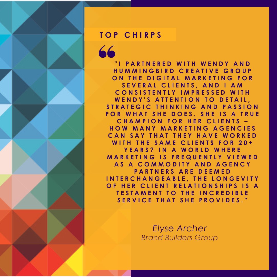 We’re excited to share this testimonial from Elyse Archer of Brand Builders Group, highlighting Hummingbird Creative Group's commitment to long-lasting client relationships and strategic thinking.
Thank you, Elyse, for your partnership and kind words!