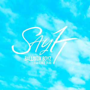 #NowPlaying BALLISTIK BOYZ - Say It