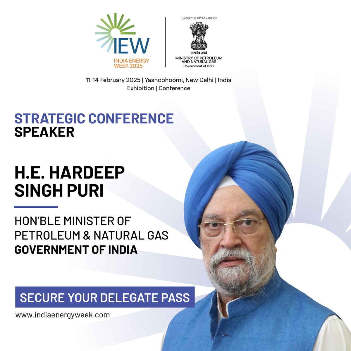 IndiaEnergyWeek's tweet photo. India Energy Week Welcomes His Excellency Shri Hardeep Singh Puri as a Speaker!  

We are honoured to have Shri Hardeep Singh Puri, Minister of Petroleum and Natural Gas, Government of India, join us as a speaker at India Energy Week 2025.  

To be held at Yashobhoomi, New Delhi, from 11–14 February 2025, the event is set to experience remarkable growth, bringing together over 70,000 energy professionals, 700+ global exhibitors, 500+ speakers, 6,000+ delegates, and 100+ insightful sessions.  

Be part of this pivotal gathering in the energy sector!  

Secure Your Delegate Pass - https://t.co/20JRdxldqS 

#IndiaEnergyWeek2025 #IndiaEnergyWeek #Energytransition #EnergyEfficiency #NetZero #CarbonEmission #Sustainability #Power #OilIndustry

@PetroleumMin @fipiind @dmgeventsglobal
