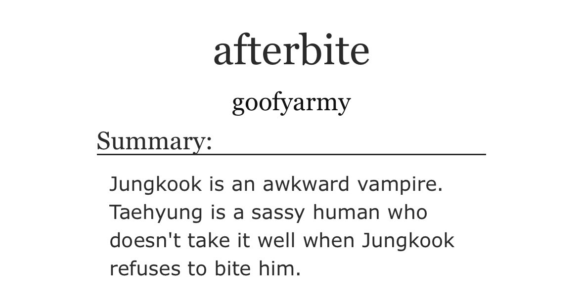 taekookhrs's tweet photo. ↱ afterbite by @goofyarmywrites 
   - 29k word count 
   - vampire jk + human th
   - strangers to lovers 
   - fluff, humor, explicit 
< https://t.co/HUNefSXike > https://t.co/esgM9gXnM2